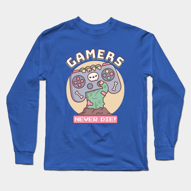 Funny Gamers Never Die, Zombie Hand With Game Controller Long Sleeve T-Shirt by rustydoodle